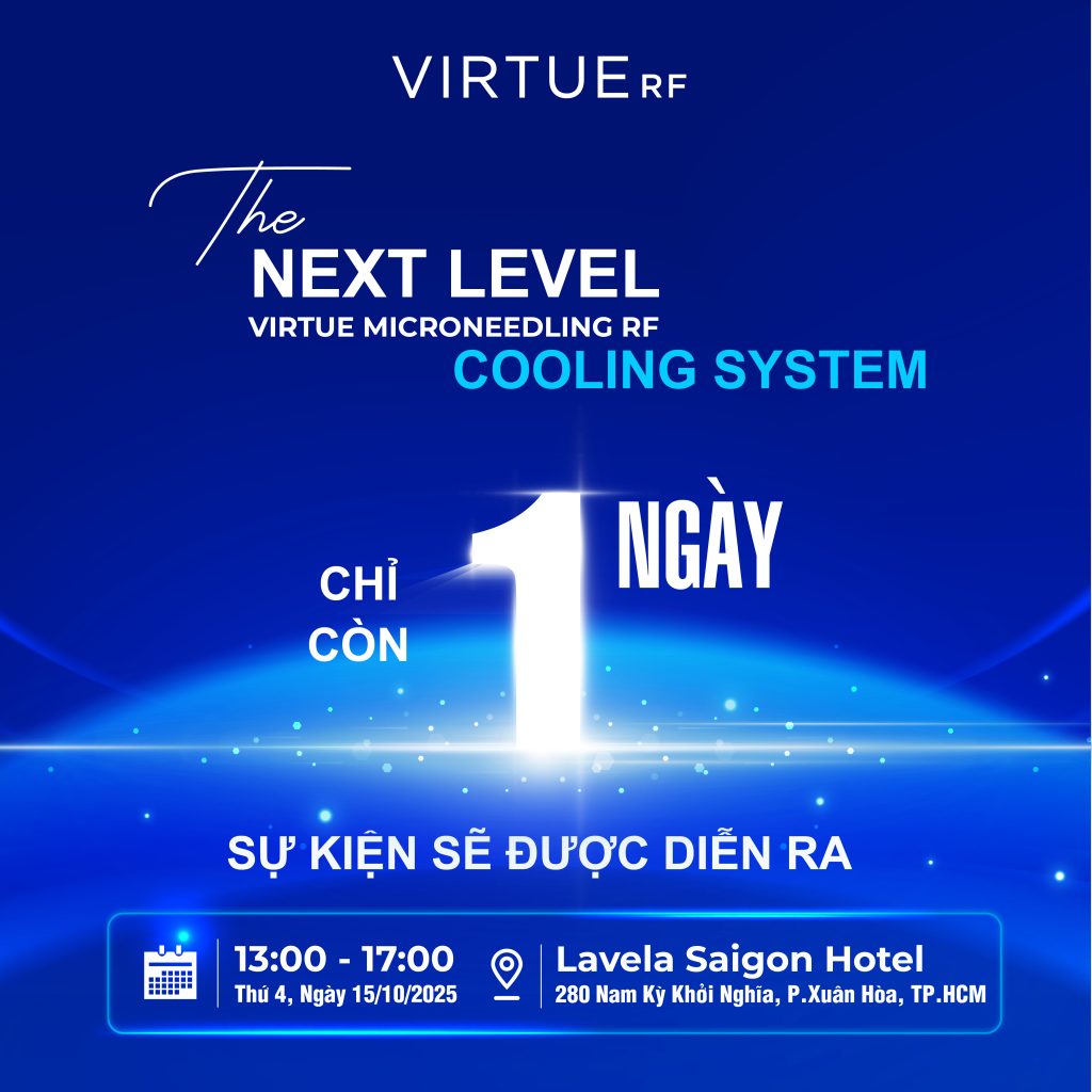 Chỉ còn 1 ngày nữa sự kiện THE NEXT LEVEL Virtue Microneedling RF Cooling System sẽ chính thức diễn ra