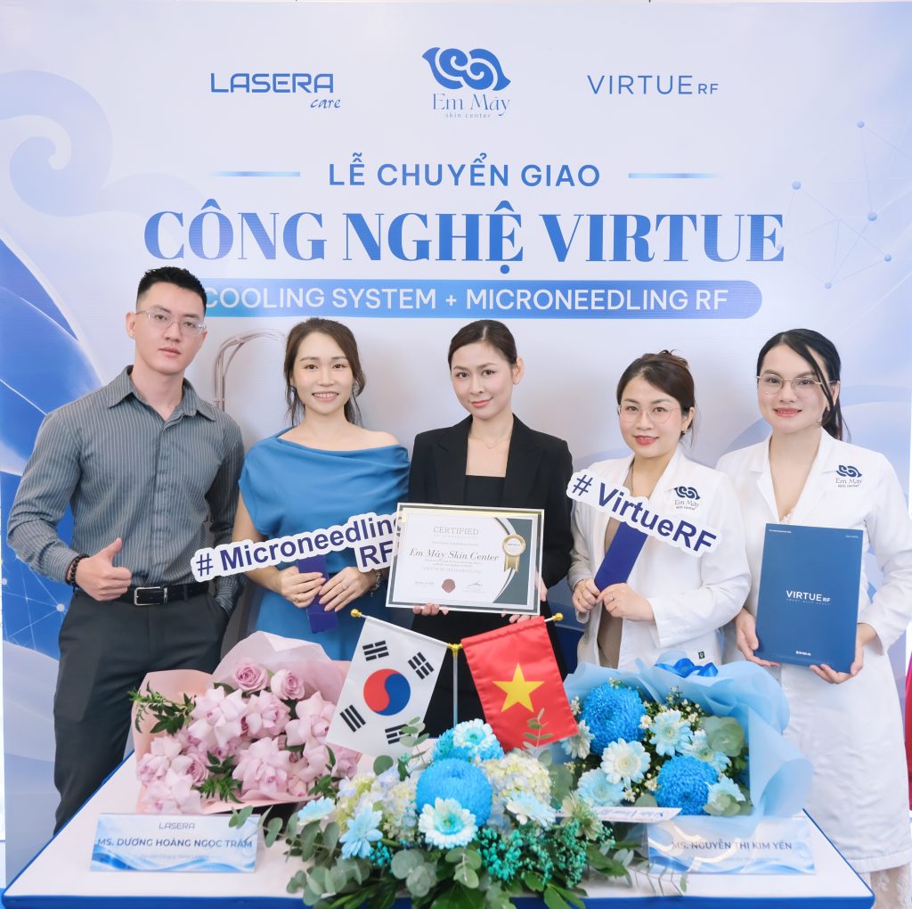 Buổi lễ chuyển giao Virtue Microneedling RF đánh dấu cột mốc hợp tác đáng nhớ giữa LASERA và Em Mây Skin Center.